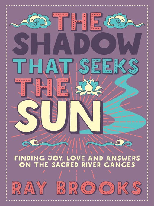 Title details for The Shadow That Seeks the Sun by Ray Brooks - Available